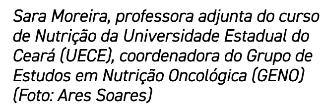 Sara Moreira, professora adjunta do curso de Nutrição da Universidade Estadual do Ceará (UECE), coordenadora do Grupo   