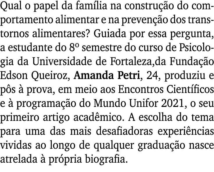 Qual o papel da família na construção do comportamento alimentar e na prevenção dos transtornos alimentares  Guiada p   