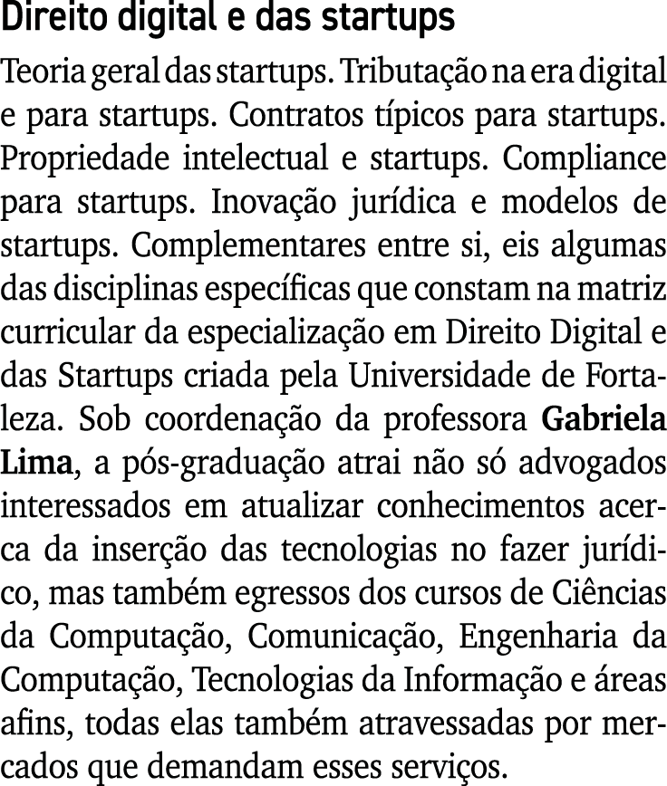 Direito digital e das startups Teoria geral das startups  Tributação na era digital e para startups  Contratos típico   