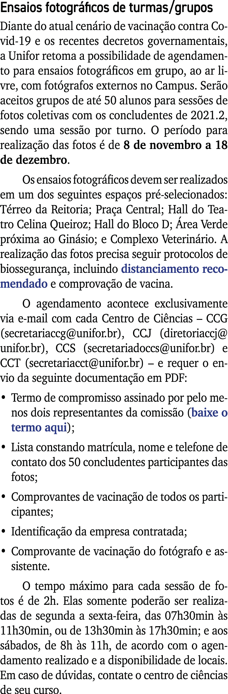 Ensaios fotográficos de turmas grupos Diante do atual cenário de vacinação contra Covid-19 e os recentes decretos gov   