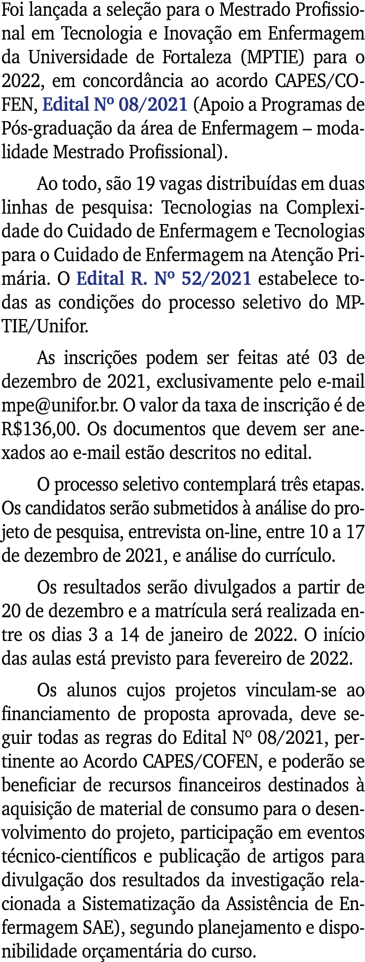 Foi lançada a seleção para o Mestrado Profissional em Tecnologia e Inovação em Enfermagem da Universidade de Fortalez   