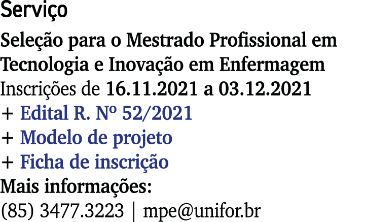 Serviço Seleção para o Mestrado Profissional em Tecnologia e Inovação em Enfermagem Inscrições de 16 11 2021 a 03 12    