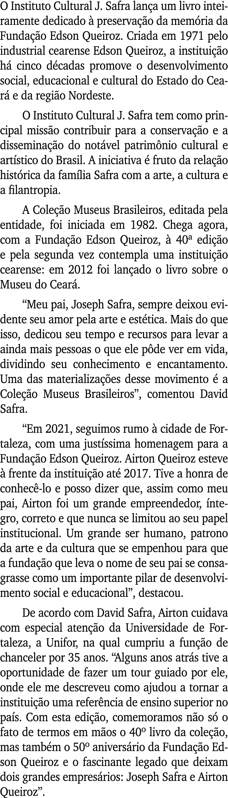 O Instituto Cultural J  Safra lança um livro inteiramente dedicado à preservação da memória da Fundação Edson Queiroz   