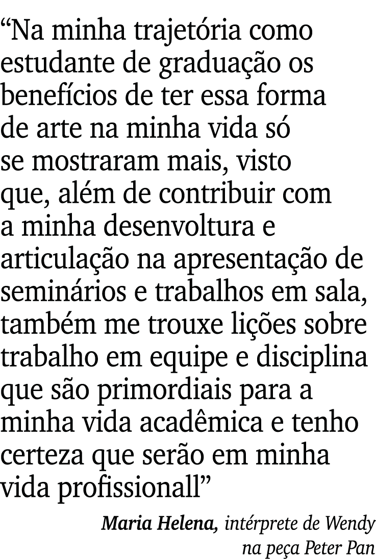  Na minha trajetória como estudante de graduação os benefícios de ter essa forma de arte na minha vida só se mostrara   