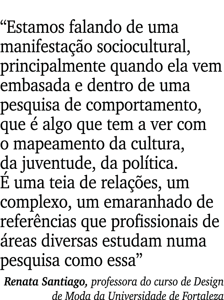  Estamos falando de uma manifestação sociocultural, principalmente quando ela vem embasada e dentro de uma pesquisa d   