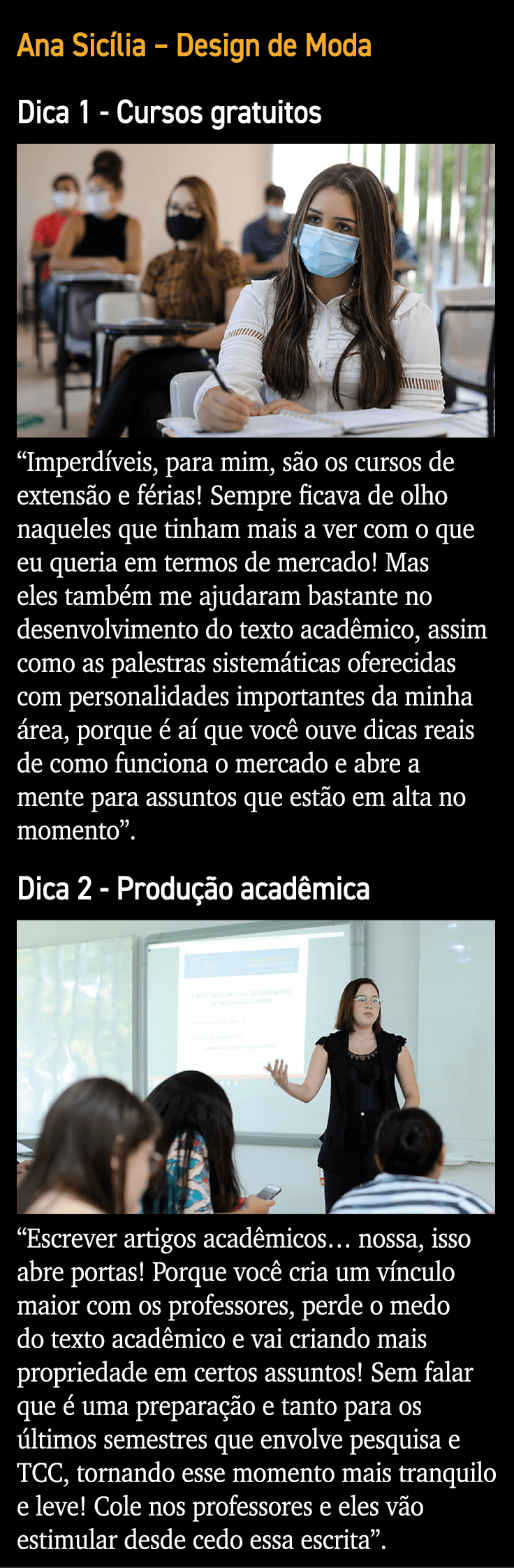 Ana Sicília   Design de Moda Dica 1 - Cursos gratuitos   Imperdíveis, para mim, são os cursos de extensão e férias  S   