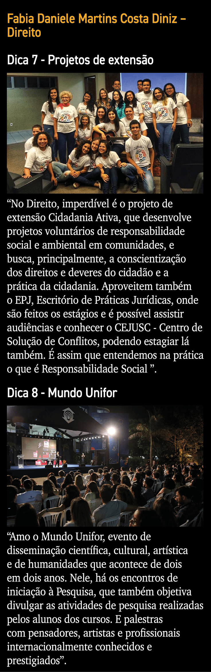 Fabia Daniele Martins Costa Diniz   Direito Dica 7 - Projetos de extensão   No Direito, imperdível é o projeto de ext   