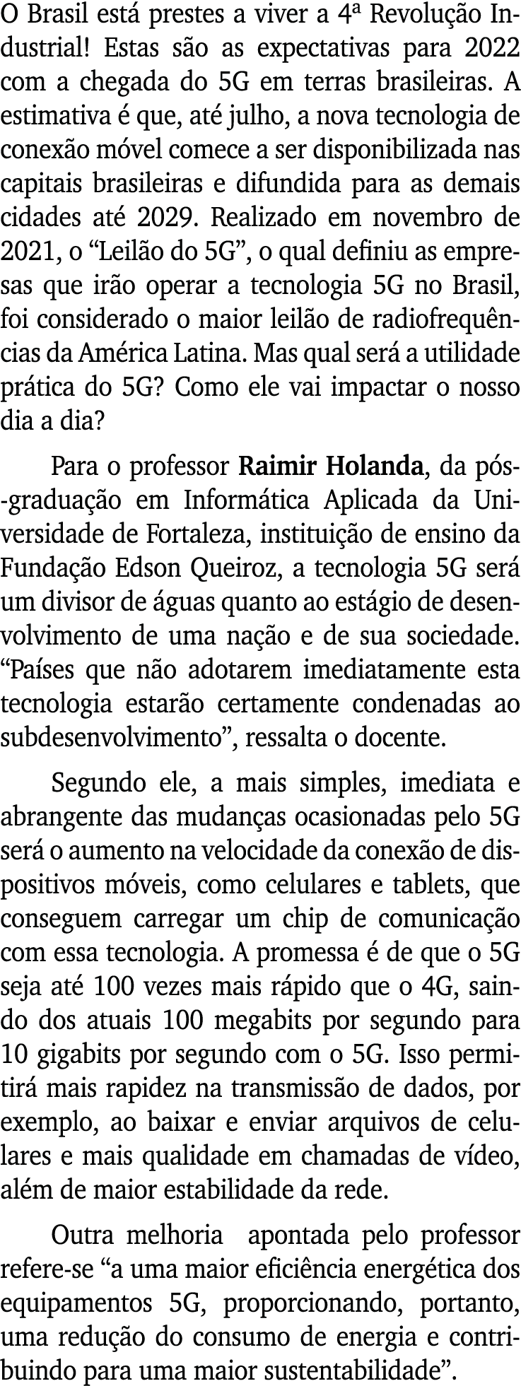 O Brasil está prestes a viver a 4  Revolução Industrial  Estas são as expectativas para 2022 com a chegada do 5G em t   