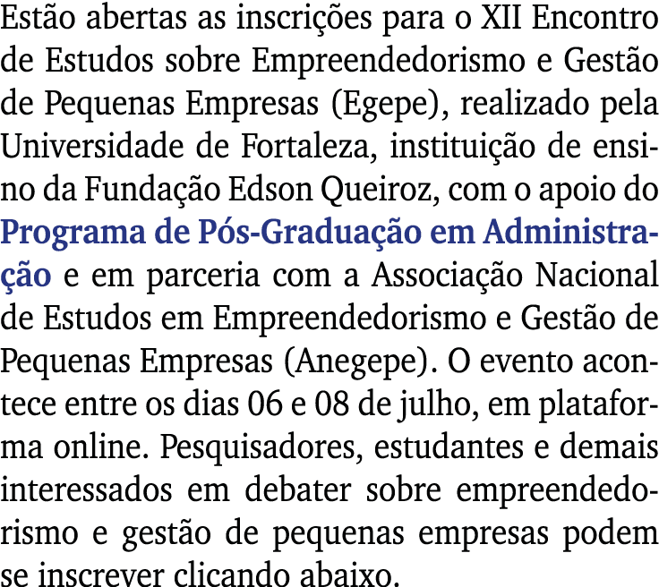 Estão abertas as inscrições para o XII Encontro de Estudos sobre Empreendedorismo e Gestão de Pequenas Empresas (Egep   