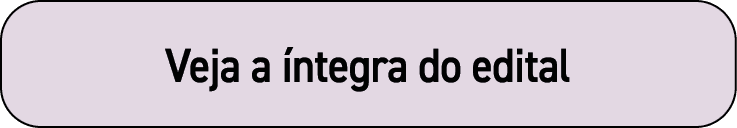 Veja a íntegra do edital